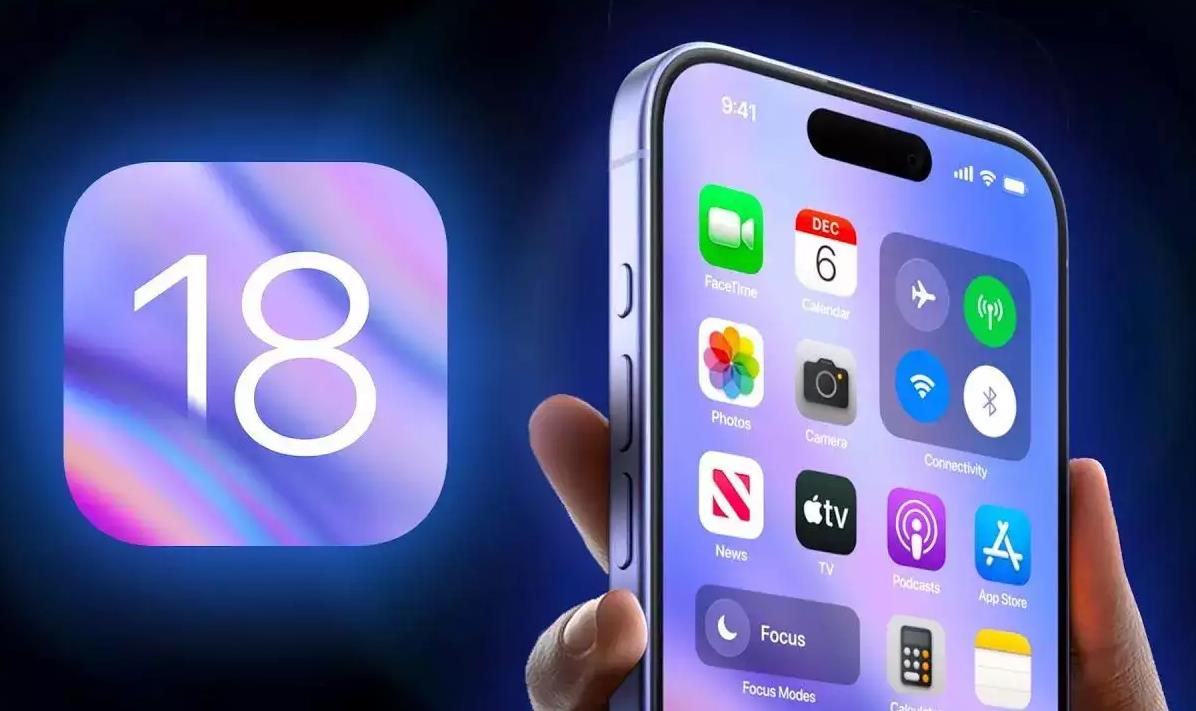 苹果iOS 18更新预览:全新功能与界面革新引领未来